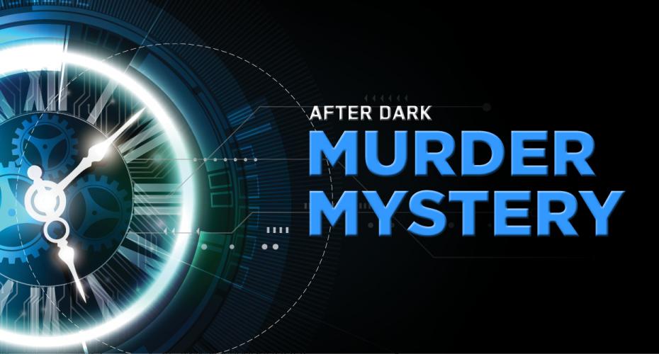 After Dark - Murder Mystery Edition 2019