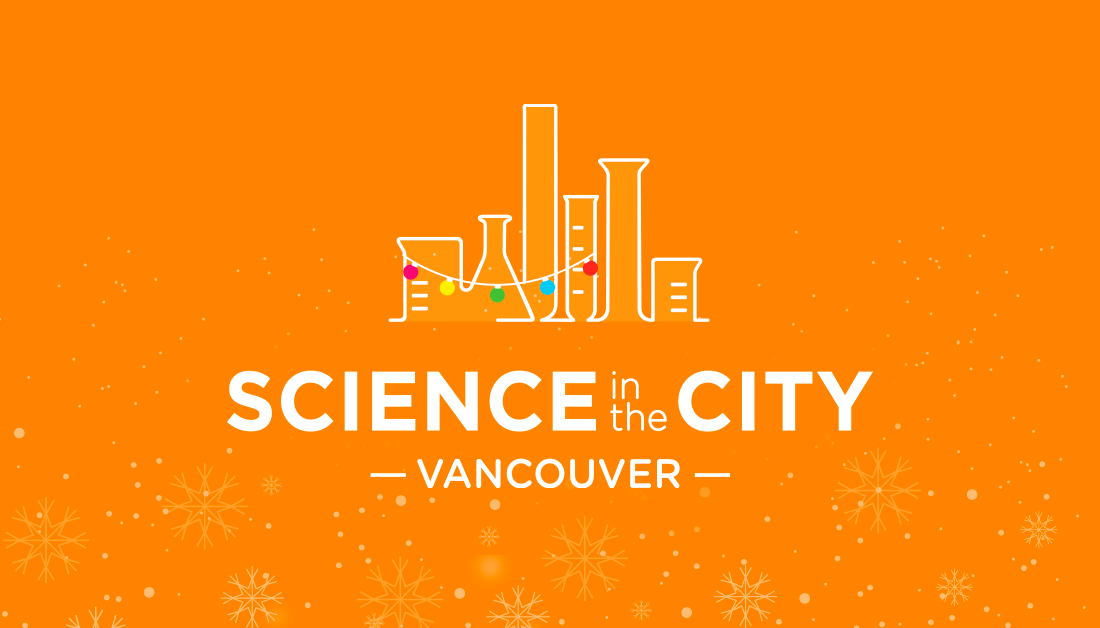 Science in the City Vancouver holiday