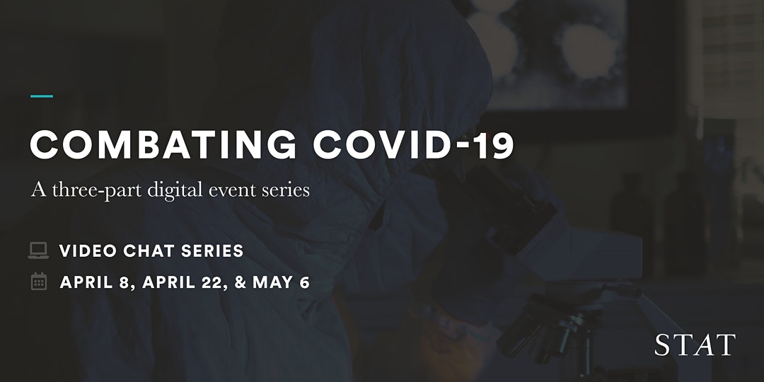 STAT Digital Event Series - Combating Covid-19