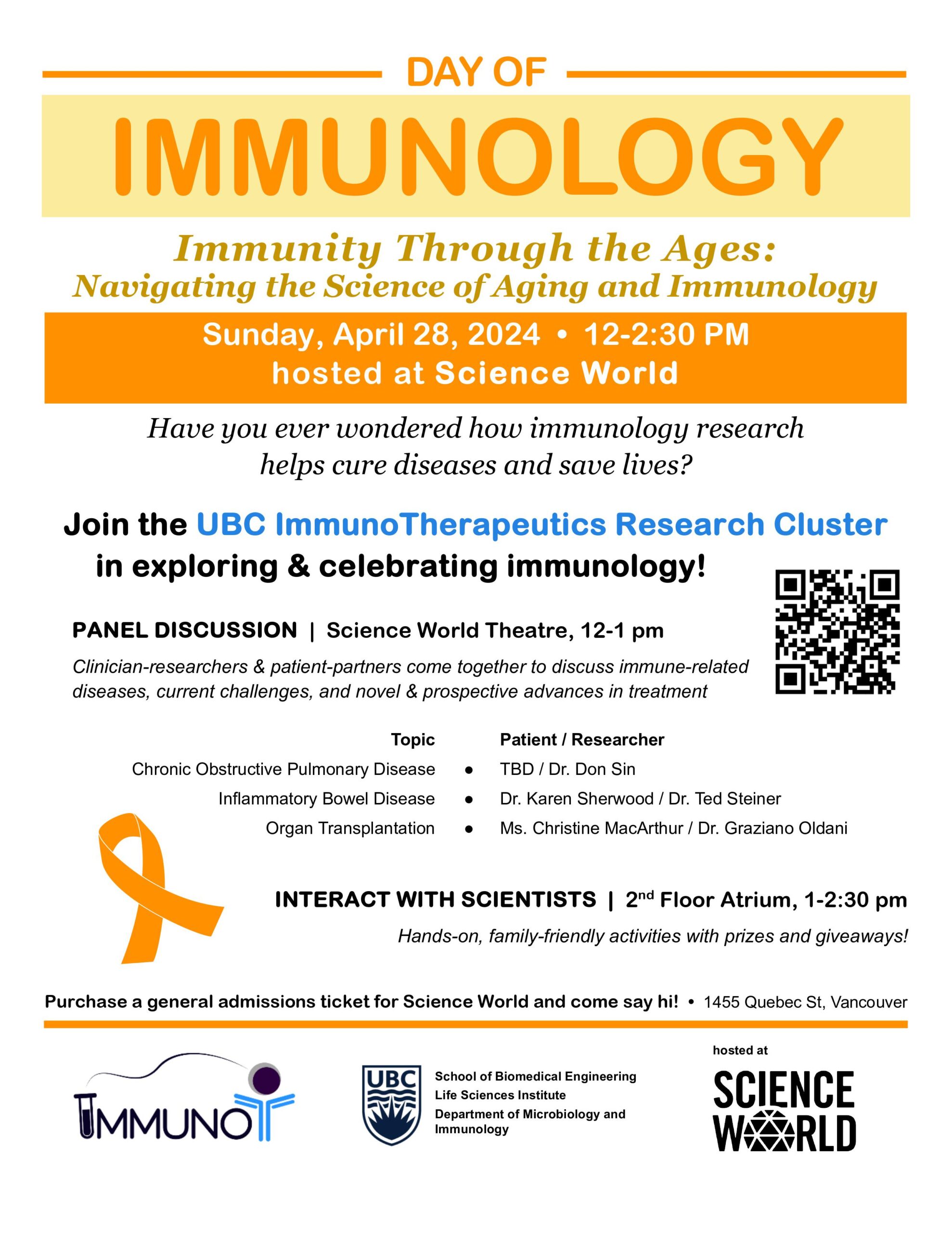 Day of Immunology Flyer. Text reads: Immunity through the ages: navigating the science of aging and immunology. Sunday April 28, 2024 from 12-2:30PM hosted at Science World. Have you ever wondered how immunology research helps curse diseases and save lives? Joint he UBC Immunotherapeutics research cluster in exploring and celebrating immunology.