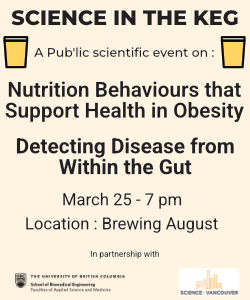 Science in the Keg is a public scientific event taking place on March 25th at 7pm at Brewing August. Get your ticket today!
