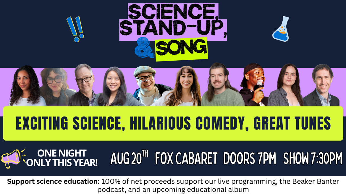 Get your tickets for Science, Stand-Up, and Song taking place on August 20th at Fox Cabaret